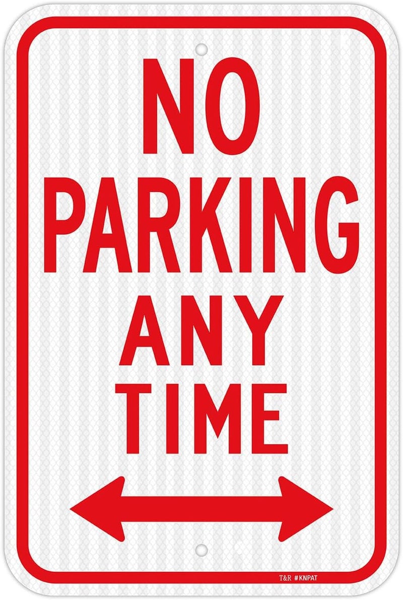 TR Large No Parking Anytime Signs, 18" x 12" Engineer Grade Reflective Sheeting, Rust Free Aluminum, Weather Resistant, Waterproof, Fade Resistant, 2 Pre-drilled Holes - Image 1